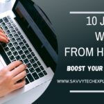 10 Work from Home Jobs to Boost Your Income