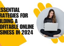 6 Essential Strategies for Building a Profitable Online Business in 2024