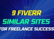 Discover the Top 9 Fiverr Similar Sites for Freelance Success